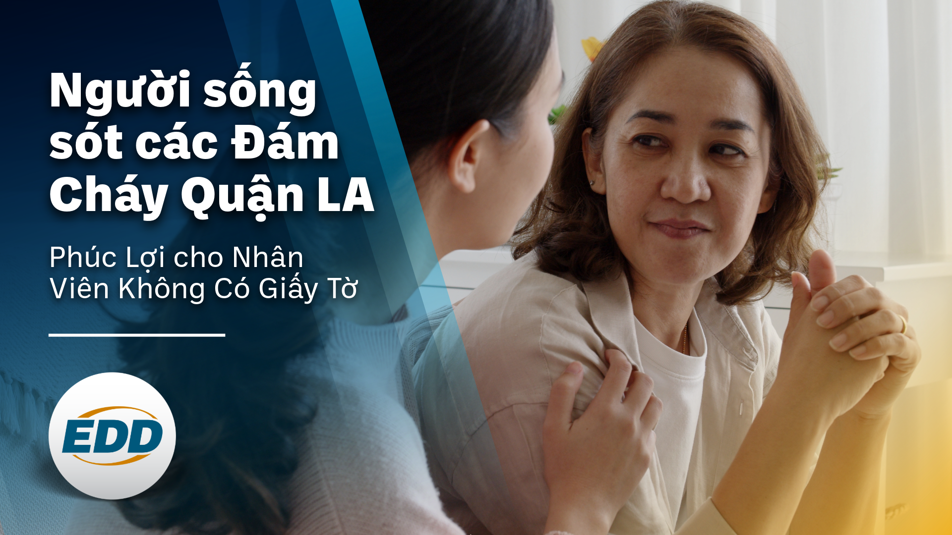 Hai người đang ngồi nói chuyện trong nhà, có dòng chữ: 'Nạn nhân của các Đám Cháy Quận LA, Phúc Lợi cho Nhân Viên Không Có Giấy Tờ.