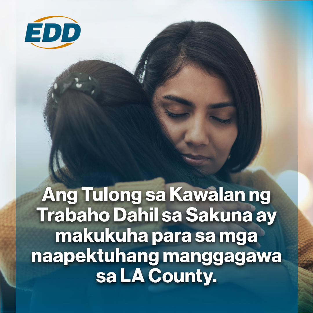 Dalawang tao ang nagyakapan sa isang nakakaaliw na yakap, na may soft-focus na background, na may tekstong nagsasabing 'Disaster Unemployment Assistance na makukuha para sa mga apektadong manggagawa sa LA County.